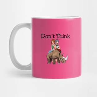 Don't think Mug